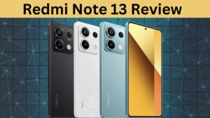 Redmi Note 13 Review